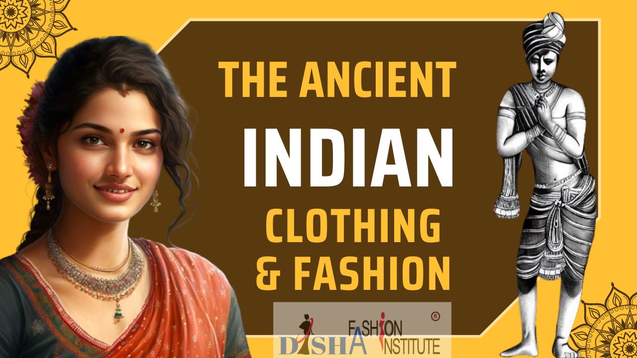 Ancient Indian Clothing and Fashion